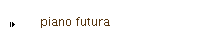 piano futura
